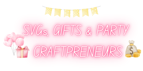 SVCs, Gifts, & Party Craftpreneurs